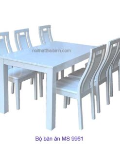 Bộ bàn ăn màu trắng MS 9961 Giá bộ = 10.500.000 đ -Tặng mặt kính bàn dầy 8 ly.