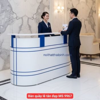 Bàn quầy lễ tân đẹp MS 9967
